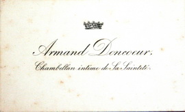 Armand DONCOEURChambellan intime de Sa Saintet(Collection de la famille DONCOEUR.)